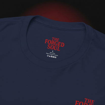 THE FORGED SOUL T-SHIRT