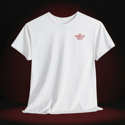 THE FORGED SOUL T-SHIRT