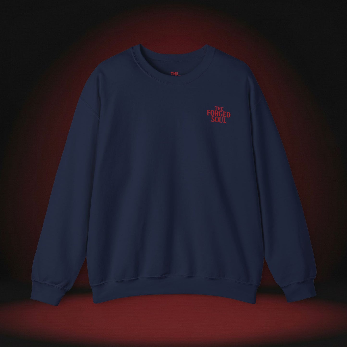 THE FORGED SOUL SWEATSHIRT