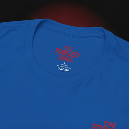 THE FORGED SOUL T-SHIRT