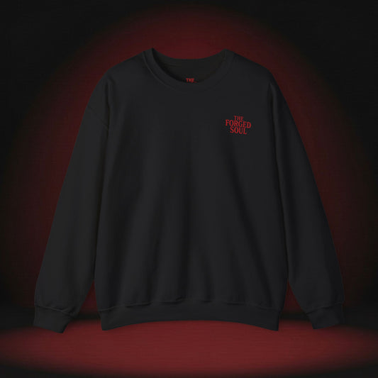 THE FORGED SOUL SWEATSHIRT