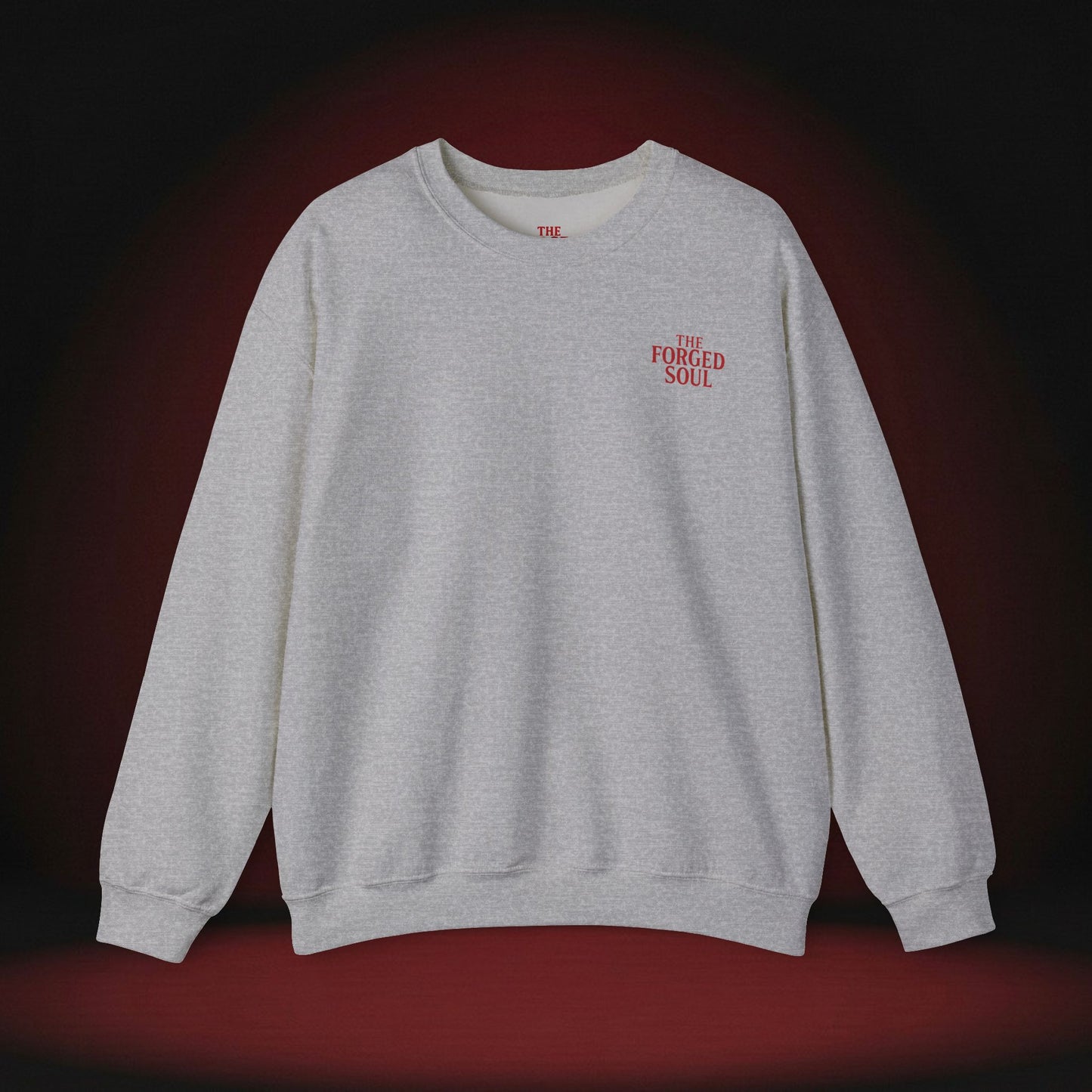 THE FORGED SOUL SWEATSHIRT